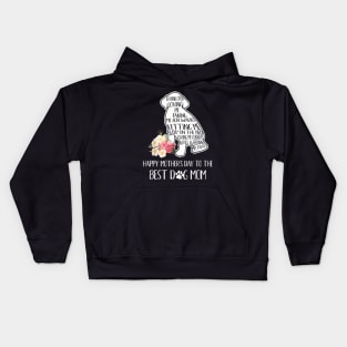 Thanks For Loving Me  Mother's Day To The Best Dog Mom Kids Hoodie